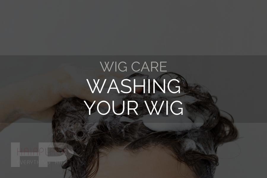 Wig Resources (Wig Care)_ Wash Wig Resources (Wig Care)_ Wash