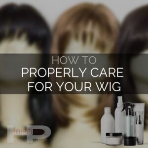 Wig Resource - How To Properly Care For Your Wig Wig Resource - How To Properly Care For Your Wig