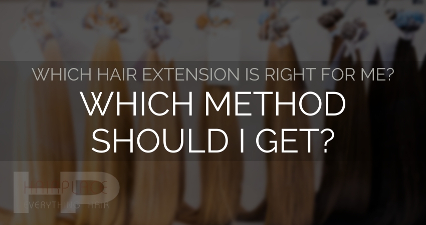 Hair Extension Resources: Which Method Should I Get