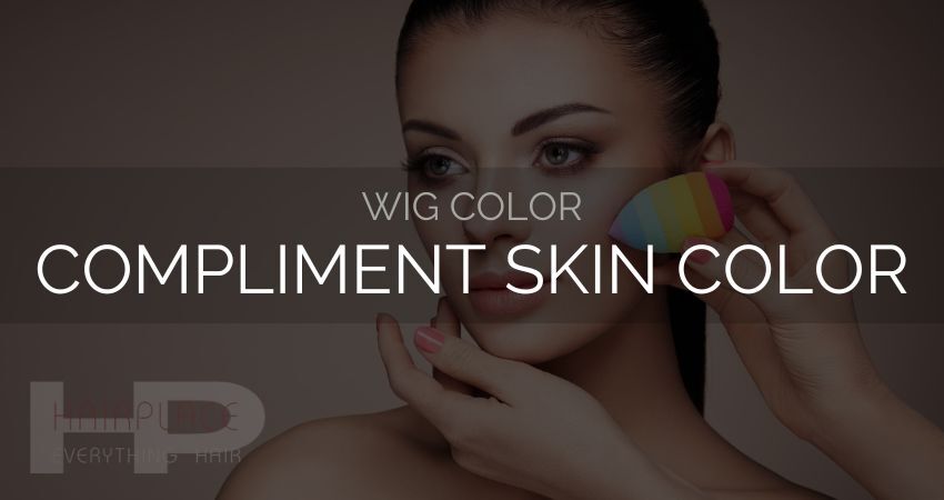 Wig Resources (Color)_ Complement Skin Tone Wig Resources (Color)_ Complement Skin Tone