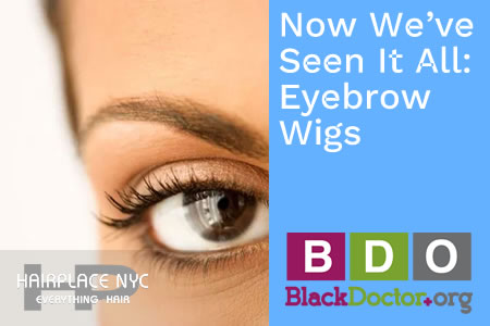 Now We’ve Seen It All Eyebrow Wigs (Blog)