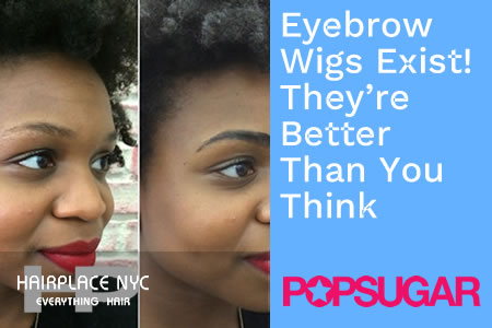 Eyebrow Wigs Exist, & They’re Way Better Than You Think (Blog)
