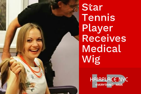 Star Tennis Player Receives Medical Wig from HairPlace (Blog)