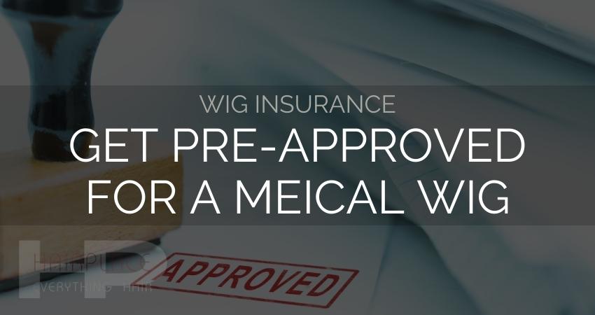 Wig Resources (Wig Insurance)_ Get Pre-Approved Wig Resources (Wig Insurance)_ Get Pre-Approved