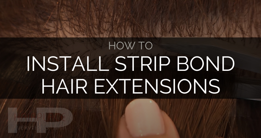 Hair Extensions_ How To Install Strip Bonds Hair Extensions_ How To Install Strip Bonds