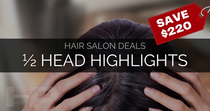 Hair Salon Deal - Half Head Highlights