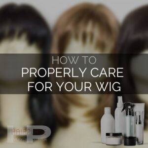 Wig Resource - How To Properly Care For Your Wig