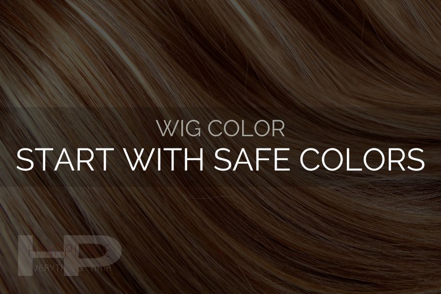 Wig Resources (Color)_ Wig Resources (Color) Start with Safe Colors