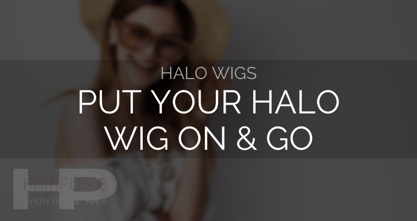 Wig Resources (Halo Wigs)_ Put your Halo Wig on & Go