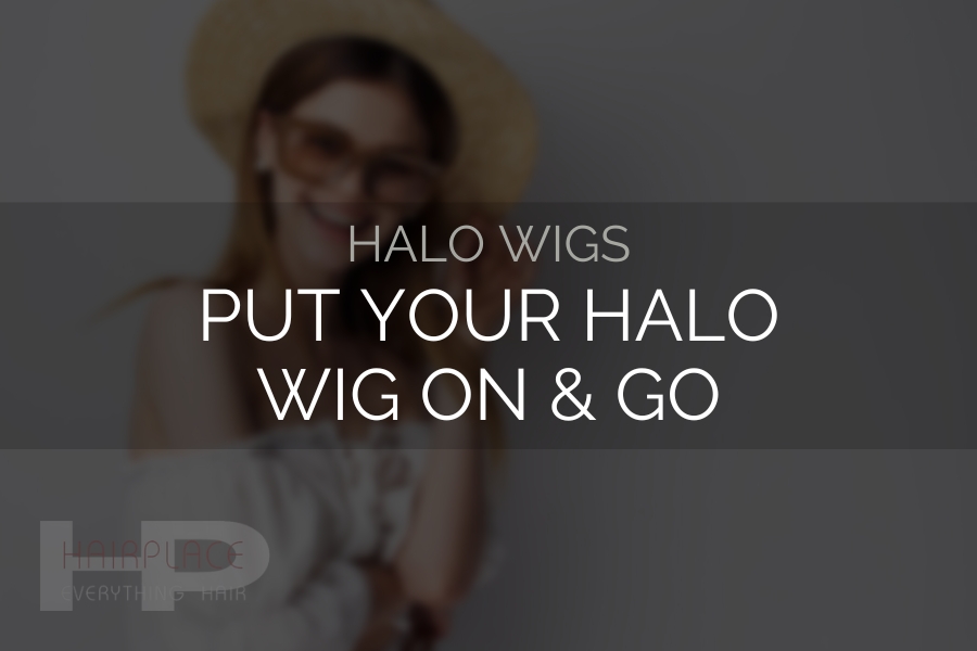 Wig Resources (Halo Wigs)_ Put your Halo Wig on & Go